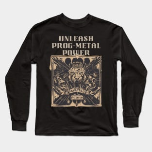 Unleash Progressive Metal Power Long Sleeve T-Shirt